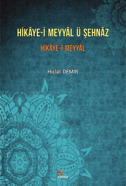 Hikaye-i Meyyal Ü Şehnaz - Hiclal Demir kitap kapağı