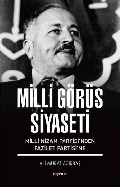 Milli Görüş Siyaseti - Ali Murat Ağırbaş kitap kapağı