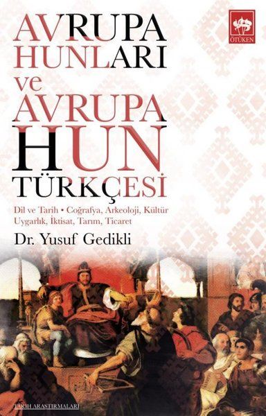 Avrupa Hunları ve Avrupa Hun Türkçesi - Yusuf Gedikli kitap kapağı