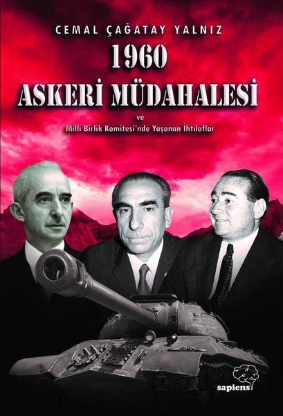 1960 Askeri Müdahalesi ve Milli Birlik Komitesinde Yaşanan İhtilaflar - Cemal Çağatay Yalnız kitap kapağı