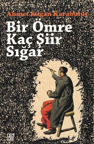 Bir Ömre Kaç Şiir Sığar - Ahmet Kağan Karabulut kitap kapağı