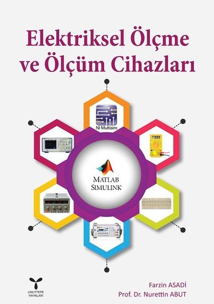 Elektriksel Ölçme ve Ölçüm Cihazları - Nurettin Abut, Farzin Asadi kitap kapağı