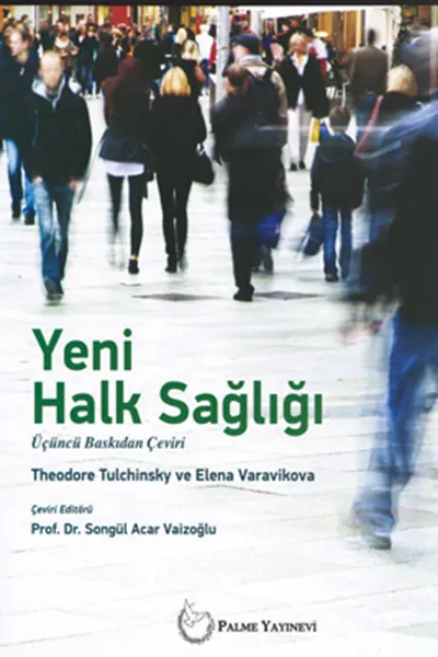 Yeni Halk Sağlığı - Elena Varavikova, Theodore Tulchinsky kitap kapağı