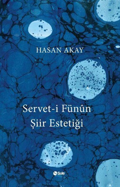 Servet-i Fünun Şiir Estetiği - Hasan Akay kitap kapağı