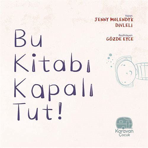 Bu Kitabı Kapalı Tut! - Jenny Molendyk Divleli kitap kapağı