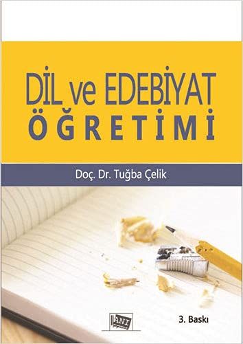 Dil ve Edebiyat Öğretimi - Tuğba Çelik kitap kapağı