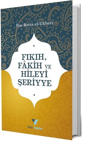 Fıkıh Fakih ve Hileyi Şeriyye - İbn Batta El, Ukberi kitap kapağı