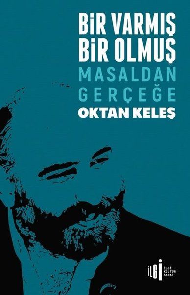 Bir Varmış Bir Olmuş - Oktan Keleş kitap kapağı