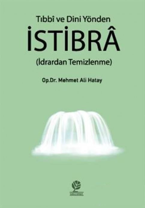Tıbbi ve Dini Yönden İstibra - Mehmet Ali Hatay kitap kapağı