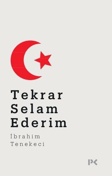 Tekrar Selam Ederim - İbrahim Tenekeci kitap kapağı