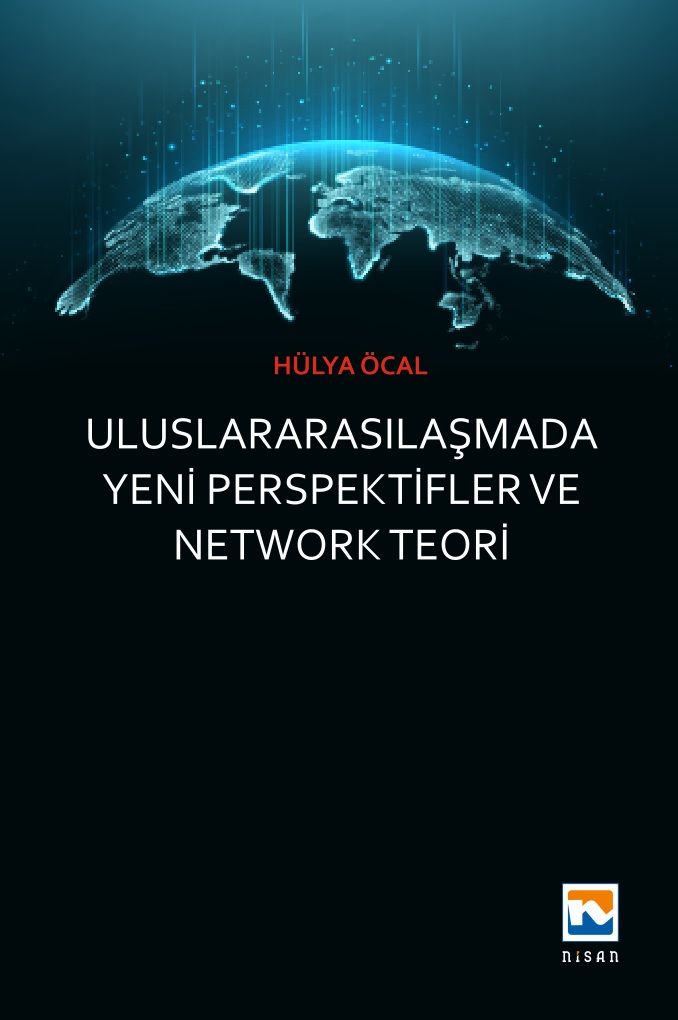 Uluslararasılaşmada Yeni Perspektifler ve Network Teori - Hülya Öcal kitap kapağı