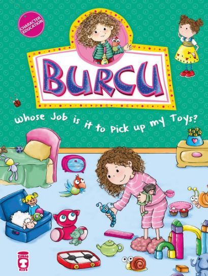 Burcu - Whose Job is it to Pick up my Toys? - Nurşen Şirin kitap kapağı
