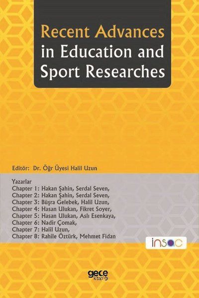 Recent Advances in Education and Sport Researches - Hakan Şahin, Mehmet Fidan, Nadir Çomak, Serdal Seven, Fikret Soyer…