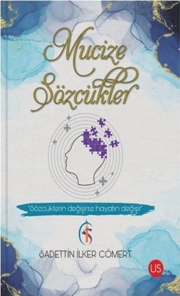 Mucize Sözcükler - Sadettin İlker Cömert kitap kapağı