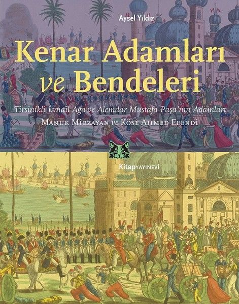 Kenar Adamları ve Bendeleri - Aysel Yıldız kitap kapağı