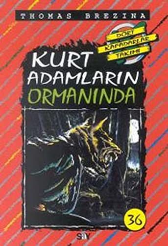 Kurt Adamların Ormanında - Thomas Brezina kitap kapağı