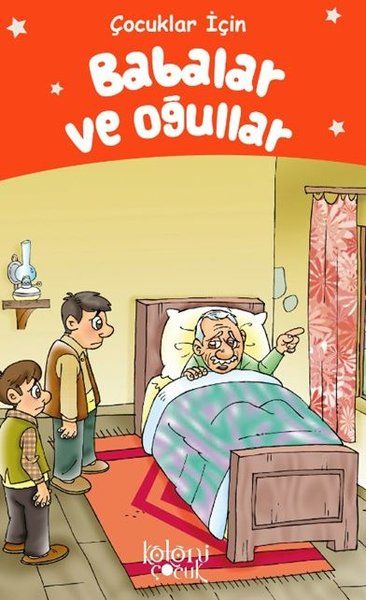 Babalar ve Oğullar - Çocuklar İçin - İvan Sergeyeviç Turgenyev, Ivan Sergeyevich Turgenev kitap kapağı