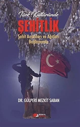 Türk Kültüründe Şehitlik - Gülperi Mezkit Saban kitap kapağı