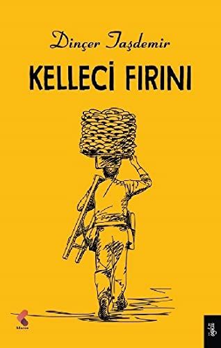 Kelleci Fırını - Dinçer Taşdemir kitap kapağı