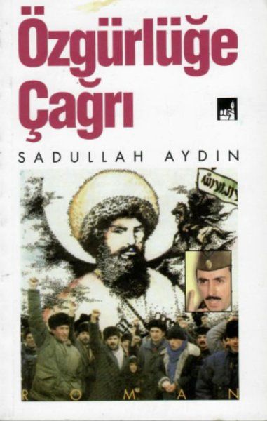 Özgürlüğe Çağrı - Sadullah Aydın kitap kapağı