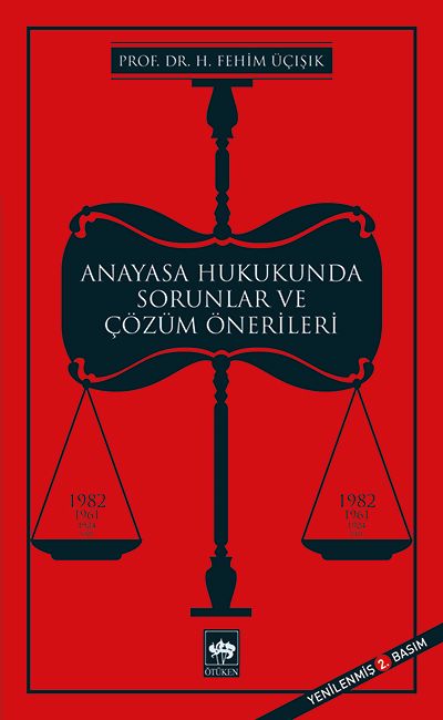 Anayasa Hukukunda Sorunlar ve Çözüm Önerileri - H. Fehim Üçışık kitap kapağı