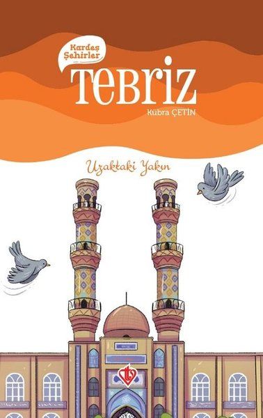 Kardeş Şehirler Tebriz - Kübra Çetin kitap kapağı