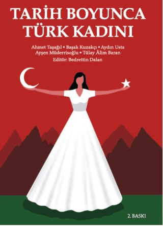 Tarih Boyunca Türk Kadını - Ahmet Taşağıl kitap kapağı