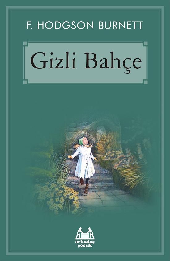 Gizli Bahçe - Frances Hodgson Burnett kitap kapağı