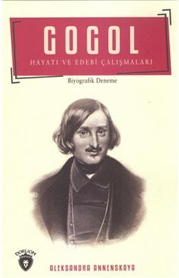 Gogol Hayatı ve Edebi Çalışmaları - Aleksandra Annenskaya kitap kapağı