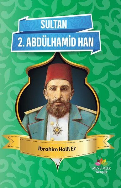 Sultan 2. Abdülhamid Han - İbrahim Halil Er kitap kapağı