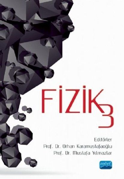 Fizik 3 - Aysun Öztuna Kaplan, Harun Çelik, Mustafa Yılmazlar, Uğur Sarı, Elif Atabek Yiğit, Ahmet Tekbıyık, Orhan…