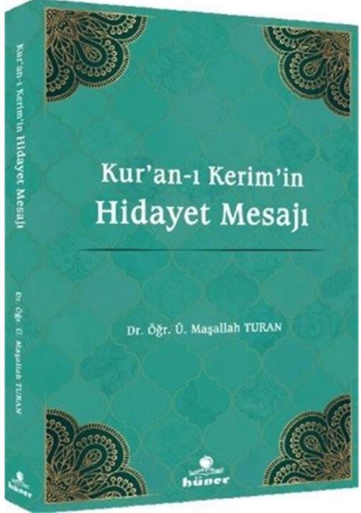 Kur'an-ı Kerim'in Hidayet Mesajı - Maşallah Turan kitap kapağı