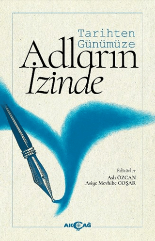 Tarihten Günümüze Adların İzinde - Kolektif kitap kapağı