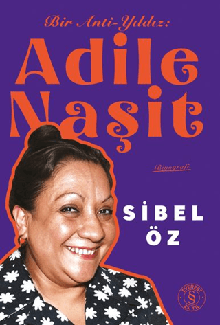 Bir Anti-Yıldız Adile Naşit - Sibel Öz kitap kapağı