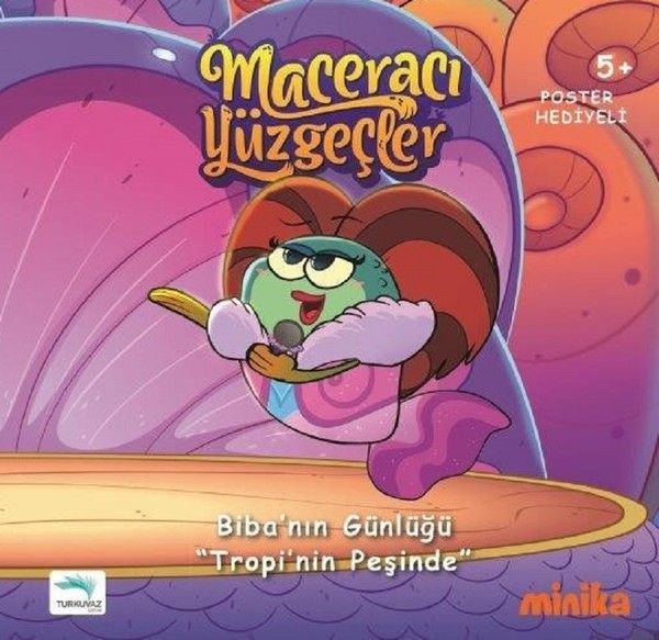 Maceracı Yüzgeçler 2: Tropi'nin Peşinde - Biba'nın Günlüğü - Arzu Demirel Birinci kitap kapağı