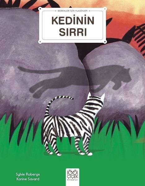 Kedinin Sırrı - Bebekler İçin Klasikler - Sylvie Roberge, Karine Savard kitap kapağı