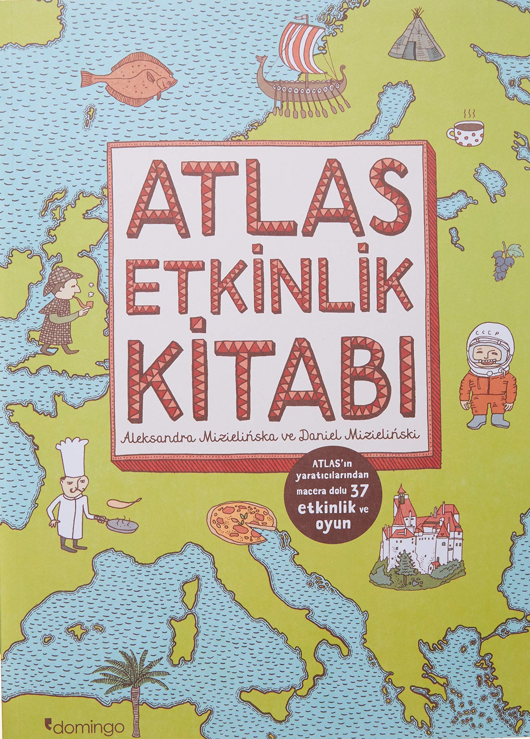 Atlas Etkinlik Kitabı - Aleksandra Mizielinska, Daniel Mizielinska kitap kapağı