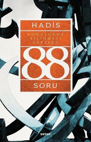 Hadis Konusunda Bilinmesi Gereken 88 Soru - Ahmet Yücel kitap kapağı