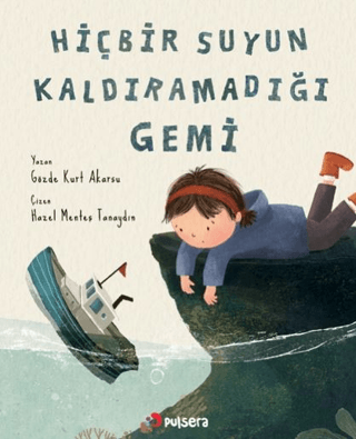 Hiçbir Suyun Kaldıramadığı Gemi - Gözde Kurt Akarsu kitap kapağı