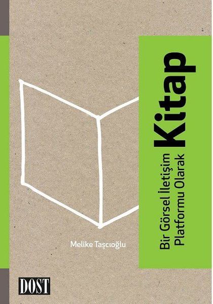 Bir Görsel İletişim Platformu Olarak Kitap - Melike Taşçıoğlu kitap kapağı