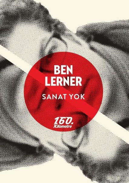 Sanat Yok - Ben Lerner kitap kapağı