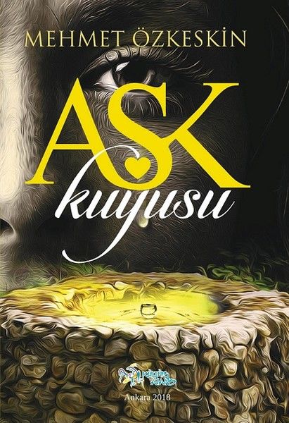 Aşk Kuyusu - Mehmet Özkeskin kitap kapağı