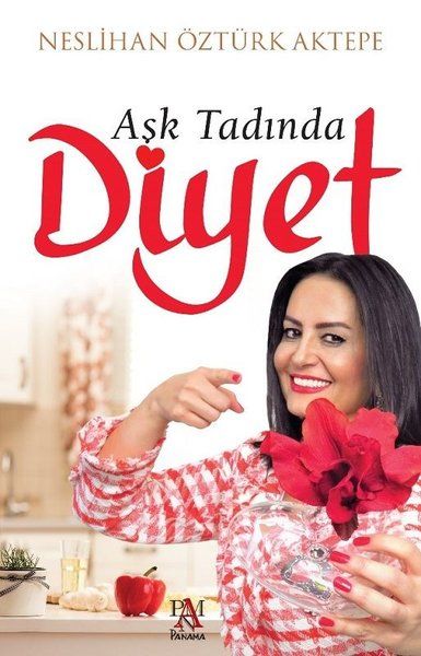 Aşk Tadında Diyet - Neslihan Öztürk Aktepe kitap kapağı