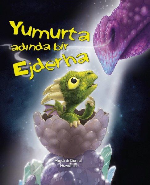 Yumurta Adında Bir Ejderha - Heidi Howarth kitap kapağı