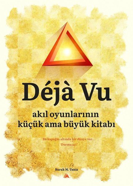 Deja Vu - Akıl Oyunlarının Küçük Ama Büyük Kitabı - Burak M. Teniz kitap kapağı