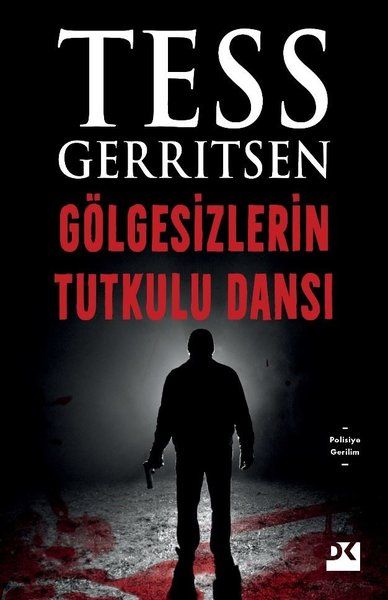 Gölgesizlerin Tutkulu Dansı - Tess Gerritsen kitap kapağı