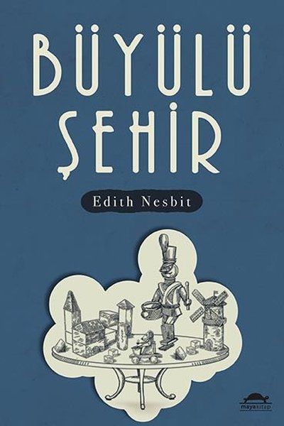 Büyülü Şehir - Edith Nesbit kitap kapağı
