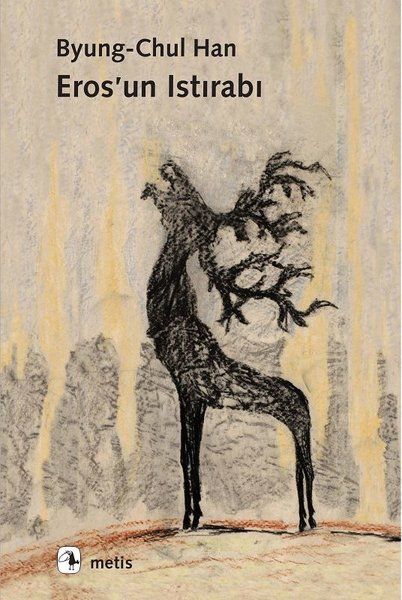 Eros'un Istırabı - Byung Chul Han kitap kapağı