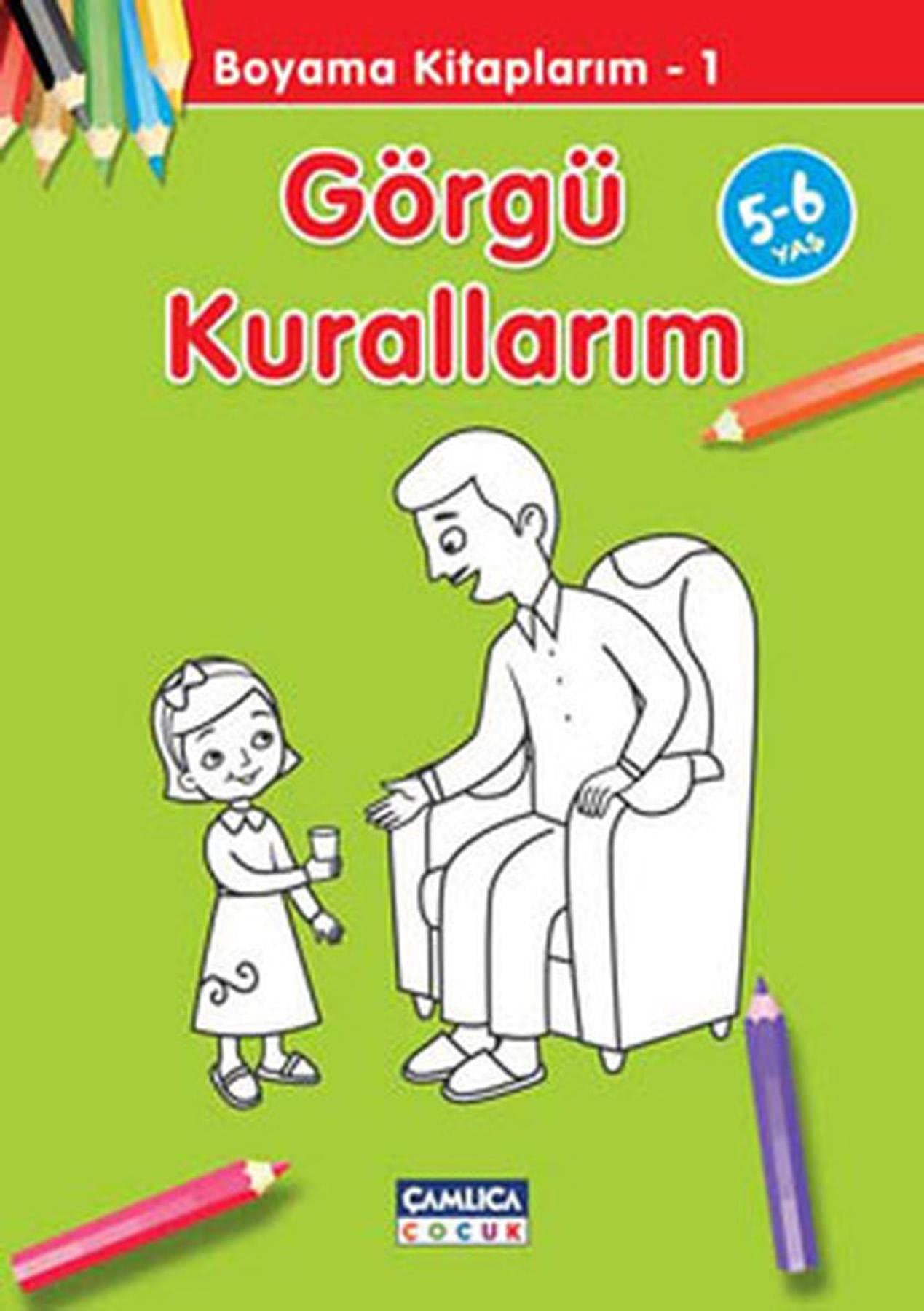 Görgü Kurallarım - Boyama Kitaplarım 1 - Abdullah Özbek, Bilal Gezer kitap kapağı