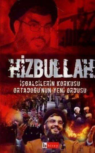 Hizbullah İşgalcilerin Korkusu Ortadoğu’nun Yeni Ordusu - Kolektif kitap kapağı